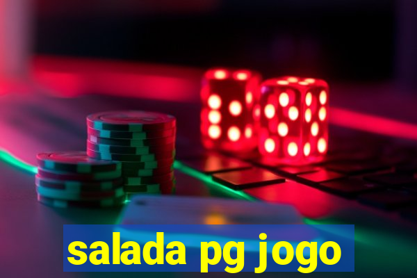 salada pg jogo